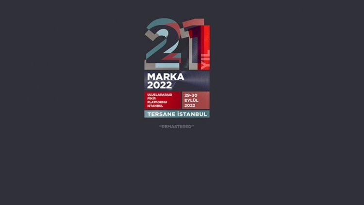 MARKA Konferansı  29-30 Eylül’de Tersane İstanbul'da