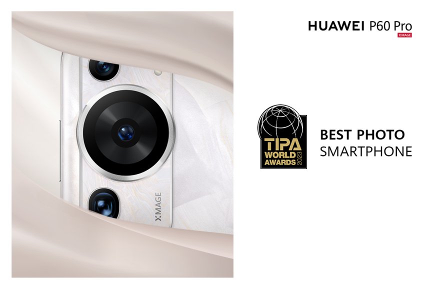 Huawei P60 Pro'ya 'en iyi fotoğraf' ödülü