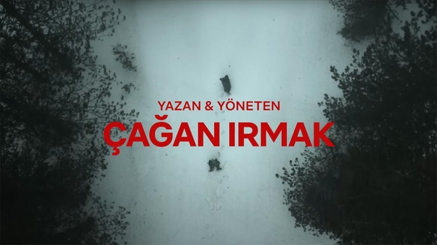 Çağan Irmak'ın dizisi 20 Ekim'de Netflix'te