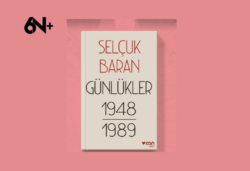 Selçuk Baran'ın Günlükler'i ilk kez okurla buluşuyor